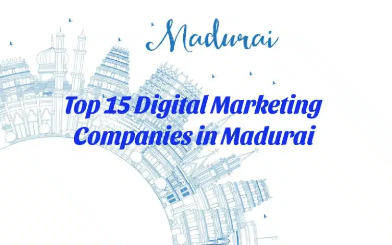 Top 15 Digital Marketing Companies in Madurai